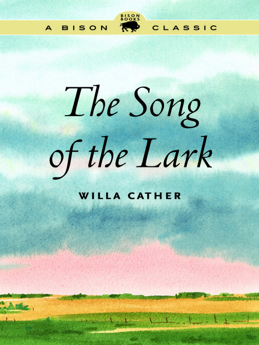 Title details for The Song of the Lark by Willa Cather - Available
